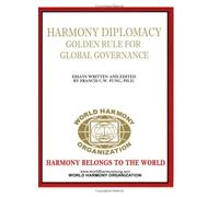 Harmony Diplomacy: Golden Rule For Global Governance