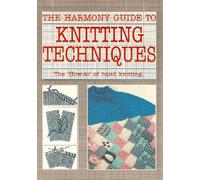 "Harmony" Guide to Knitting Techniques