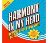 HARMONY IN MY HEAD UK POWER POP & NEW WAVE 77-81: HARMONY IN MY HEAD: UK PO - CD