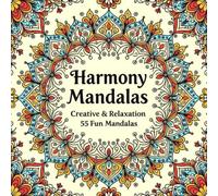 Harmony Mandalas: Coloring Book for Adults and Kids, Bold, Relaxing Mandala Designs (Creative & Relaxation)