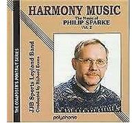 Harmony Music - The Music of Philip Sparke, Vol.2