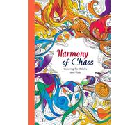 HARMONY OF CHAOS: antistress coloring for children and aduts