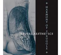 HARMONY OF STRUGGLE - HARMONY OF STRUGGLE - Brutal Aesthetics