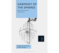 Harmony of the Spheres : Ancient and Recent Perspectives