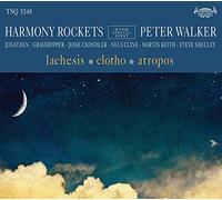 Harmony Rockets with Special Guest Peter Walker – Lachesis/Clotho/Atropos – Vinyl