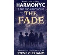HarmonyC and The Kind Hands Club vs. The Fade: 01