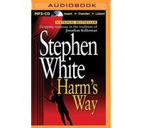 Harm's Way (Alan Gregory Series) by Stephen White (2015-08-25)