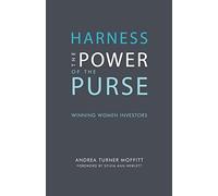 Harness the Power of the Purse: Winning Women Investors (Center for Talent Innovation)