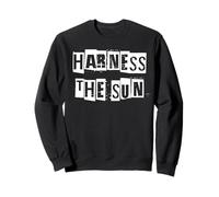 Harness The Sun Solar Power Sweatshirt
