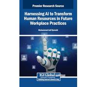 Harnessing AI to Transform Human Resources in Future Workplace Practices