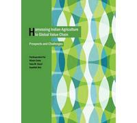 Harnessing Indian Agriculture to Global Value Chain: Prospects and Challenges