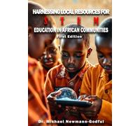 Harnessing Local Resources for STEM Education in African Communities (First Edition)