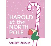Harold at the North Pole Board Book: A Christmas Holiday Book for Kids