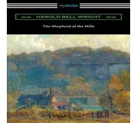 Harold Bell Wright The Shepherd of the Hills Paperback Book in White Harold Bell Wright White