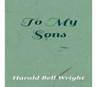 Harold Bell Wright To My Sons Hardcover Book Harold Bell Wright Multicolor