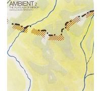 Ambient 2: Plateaux of Mirror