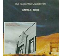 Harold Budd - The Serpent (In Quicksilver) / Abandoned Cities