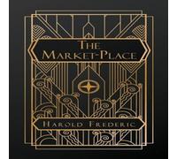 Harold Frederic The Market Place Paperback Book Harold Frederic Multicolor