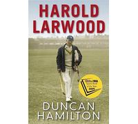 Harold Larwood: the Ashes bowler who wiped out Australia