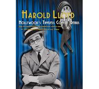 Harold Lloyd: Hollywood's Timeless Comedy Genius