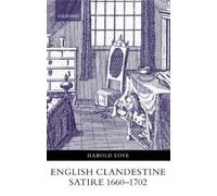 Harold Love English Clandestine Satire, 1660-1702 (Hardback)