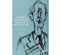 Harold Macmillan: Aspects of a Political Life