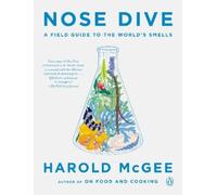 Nose Dive: A Field Guide to the World's Smells - Paperback / softback NEW McGee,