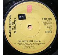 Harold Melvin And The Bluenotes* - The Love I Lost (Parts 1 And 2) - [7"]