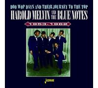 Harold Melvin & The Bluenotes - Doo Wop Days And Their Journey To The Top 1953-1962