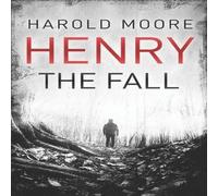 Harold Moore Henry : The Fall Paperback Book Harold Moore Multicolor