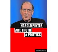 Harold Pinter: Art, Truth And Politics [DVD]