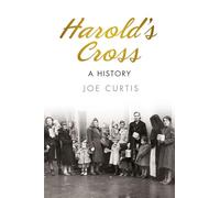 Harold's Cross: A History