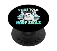 Harp Seal, I Was Told There Would Be Harp Seals PopSockets Adhesive PopGrip