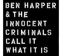 Harper,Ben and the Innocent Criminals - Call It What It Is [VINYL]