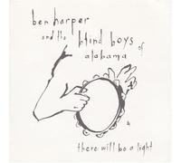 Harper, Ben & Blind Boys of Alabama - There Will Be a Light