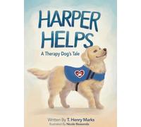 Harper Helps: A Therapy Dog's Tale: 1