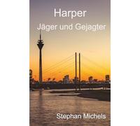 Harper - Jäger und Gejagter (Troubleshooter Simon Harper)