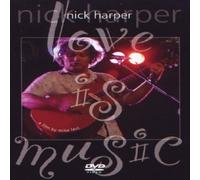Harper, Nick - Love Is Music [DVD-AUDIO]