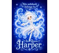 Harper Notebook: Personalized Ice Queen Journal for Girls: Cute Snow Princess Design | Lined, 110 Pages, 6x9