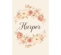 Harper Notebook - Personalized Notebook for Harper, Unique Gift for Her, 6x9 120 Pages