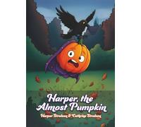 Harper, the Almost Pumpkin