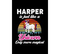 Harper's Magical Unicorn Diary: A Cute Rainbow Journal for Girls Who Love Unicorns and Dream Big! (Ages 7-12)