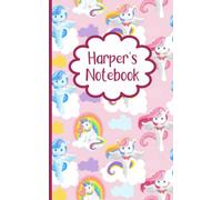 Harper's Notebook: Personalised 150 page lined journal. Unicorn themed. 5x8 inch glossy paperback