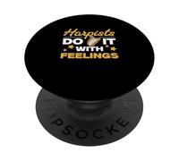 Harpists Do It With Feelings Funny Harp Playing For Harpists PopSockets Adhesive PopGrip