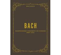 Harpsichord Concerto in D minor BWV 1052: Full Score