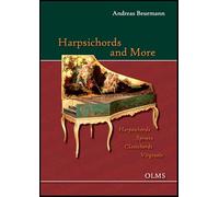 Harpsichords & More Harpsichords -- Spinets -- Clavichords -- Virginals: Portrait of a Collection -- The Beurmann Collection in the Museum für Kunst ... of Hasselburg in East Holstein, Germany.