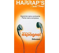 Harrap'S Michel Thomas Espagnol Débutant - Methode Audio