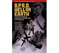 Harren, James - B.P.R.D. Hell on Earth Volume 5: The Pickens County Horror and Others: The Pickens County Horror & Others