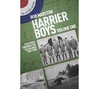 Harrier Boys: Volume One: Cold War Through the Falklands, 1969-1990 (The Jet Age Series)