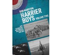 Harrier Boys : Volume Two: New Threats, New Technology, New Tactics, 1990-2010